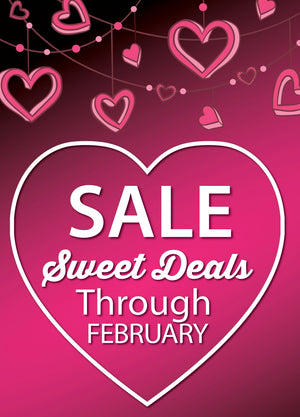 Sweet Deals for Your Valentine!