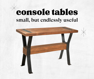 Console Tables: Small But Endlessly Useful