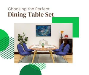 Choosing the Perfect Dining Table Set