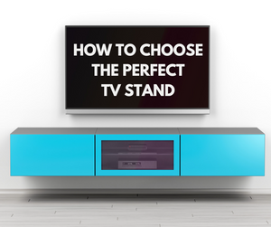 How to Choose the Perfect TV Stand for Your Home