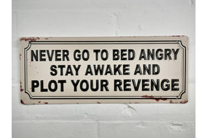 Loft Collection Never go to Bed Angry Metal Sign